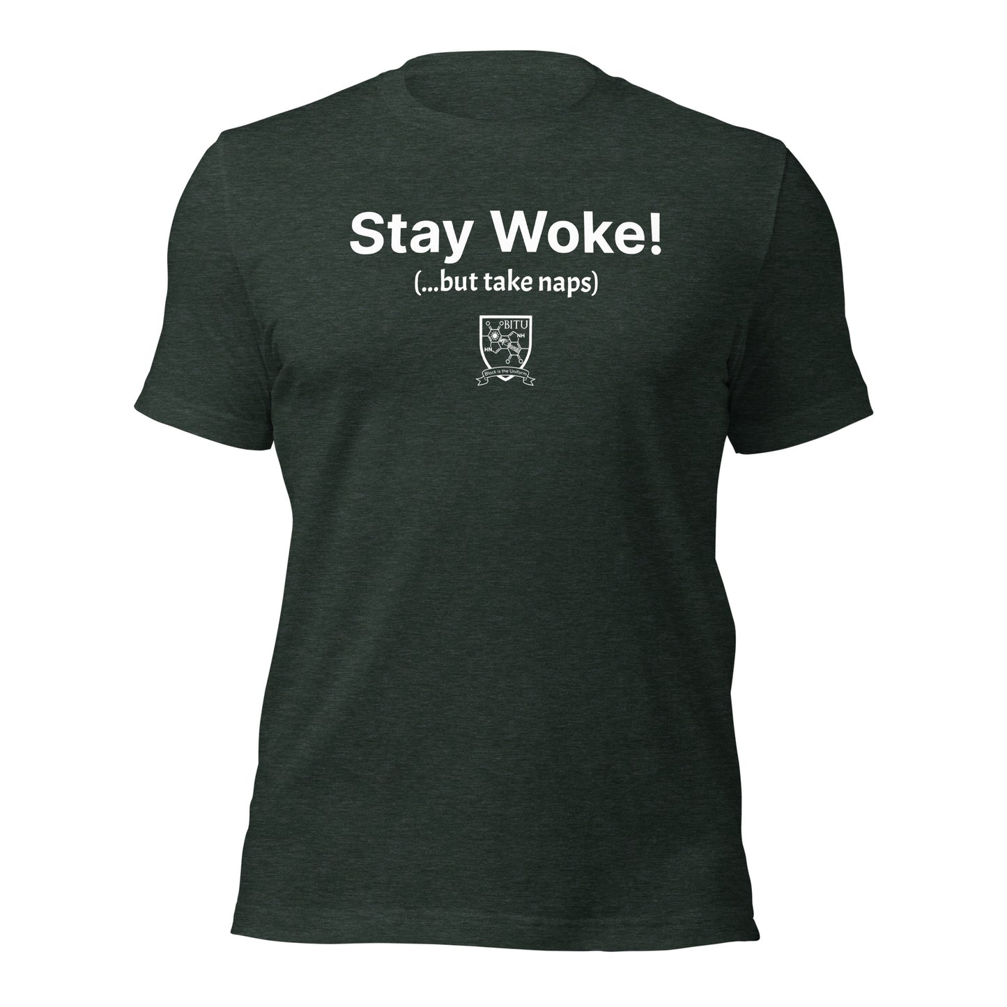 Stay Woke (but take naps)