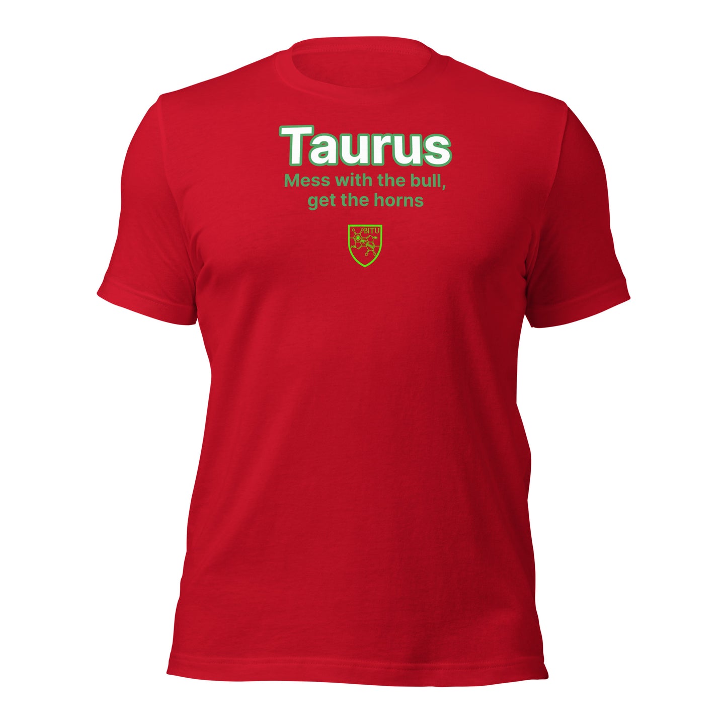 Taurus - Mess the bull, get the horns