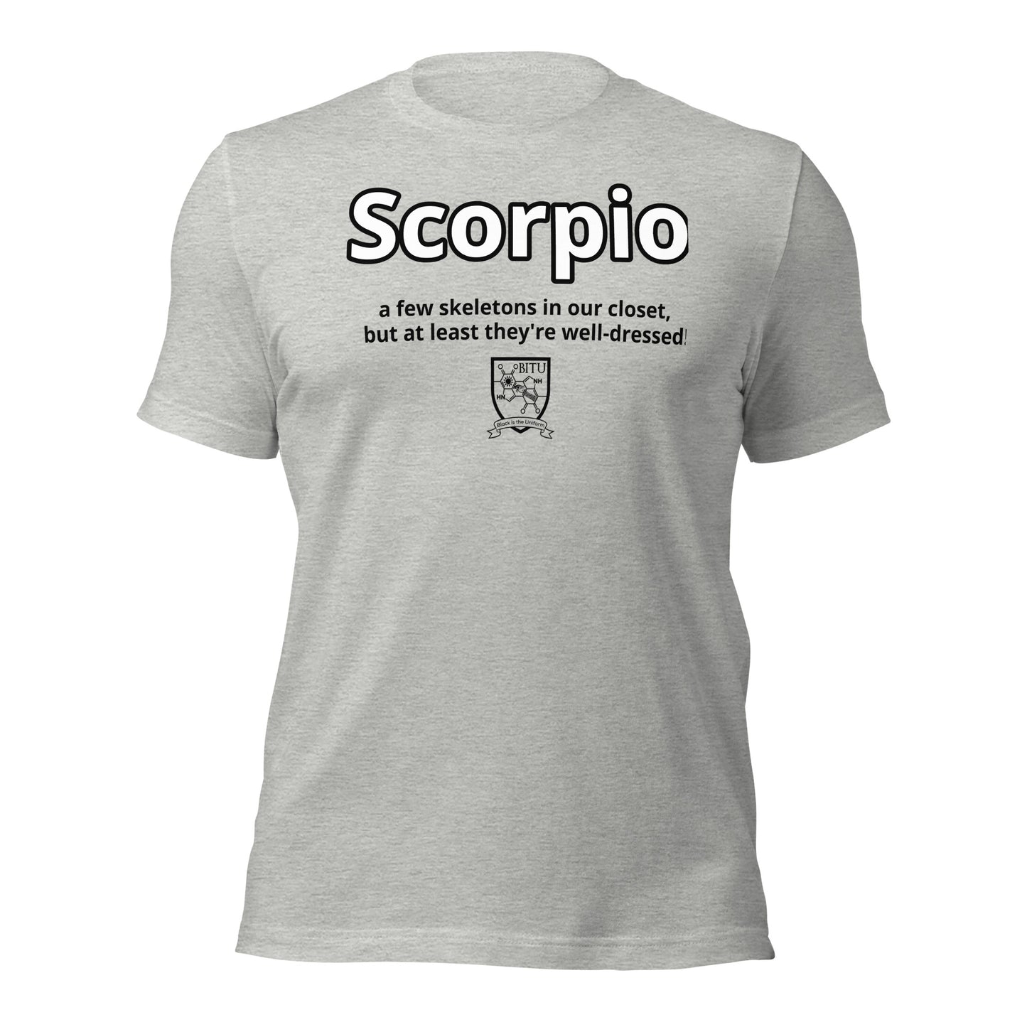 Scorpio - A Few Skeletons In Our Closet, But At Least They're Well Dressed