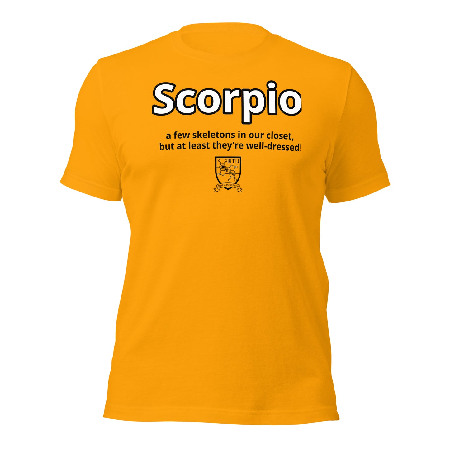 Scorpio - A Few Skeletons In Our Closet, But At Least They're Well Dressed