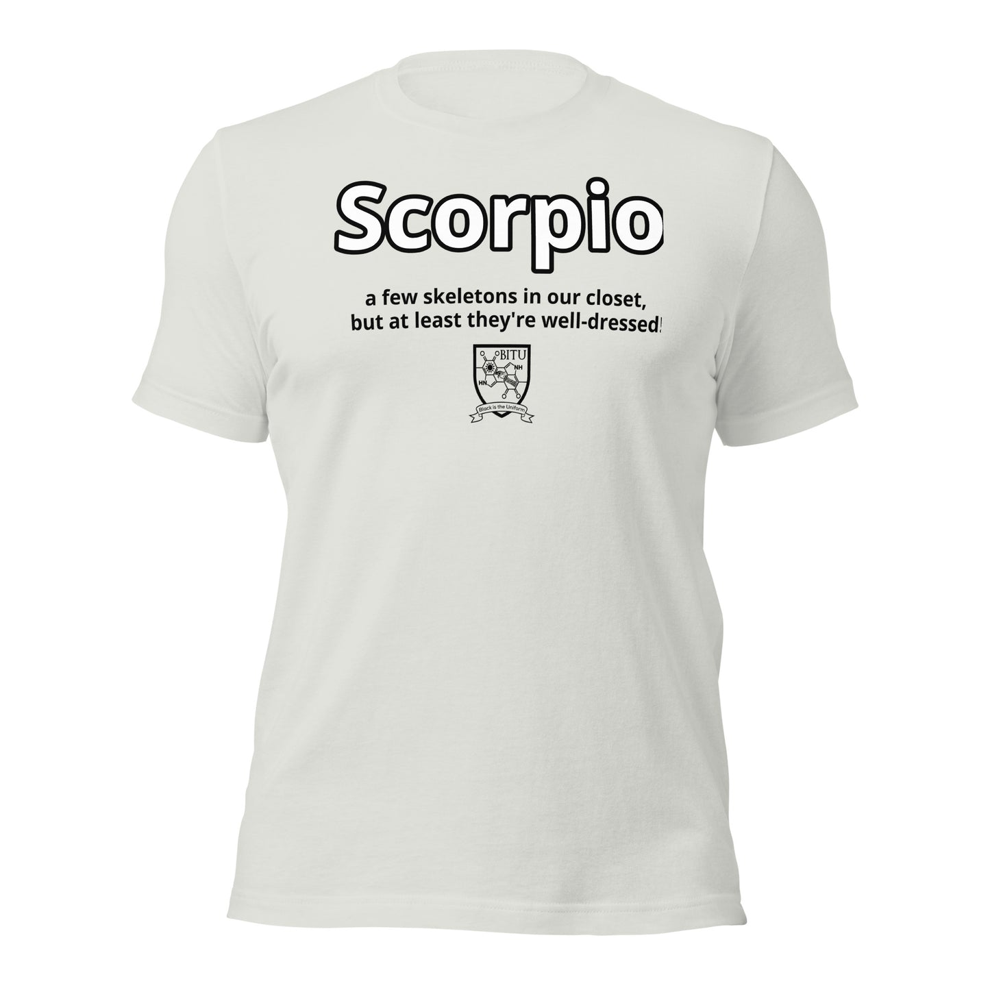 Scorpio - A Few Skeletons In Our Closet, But At Least They're Well Dressed