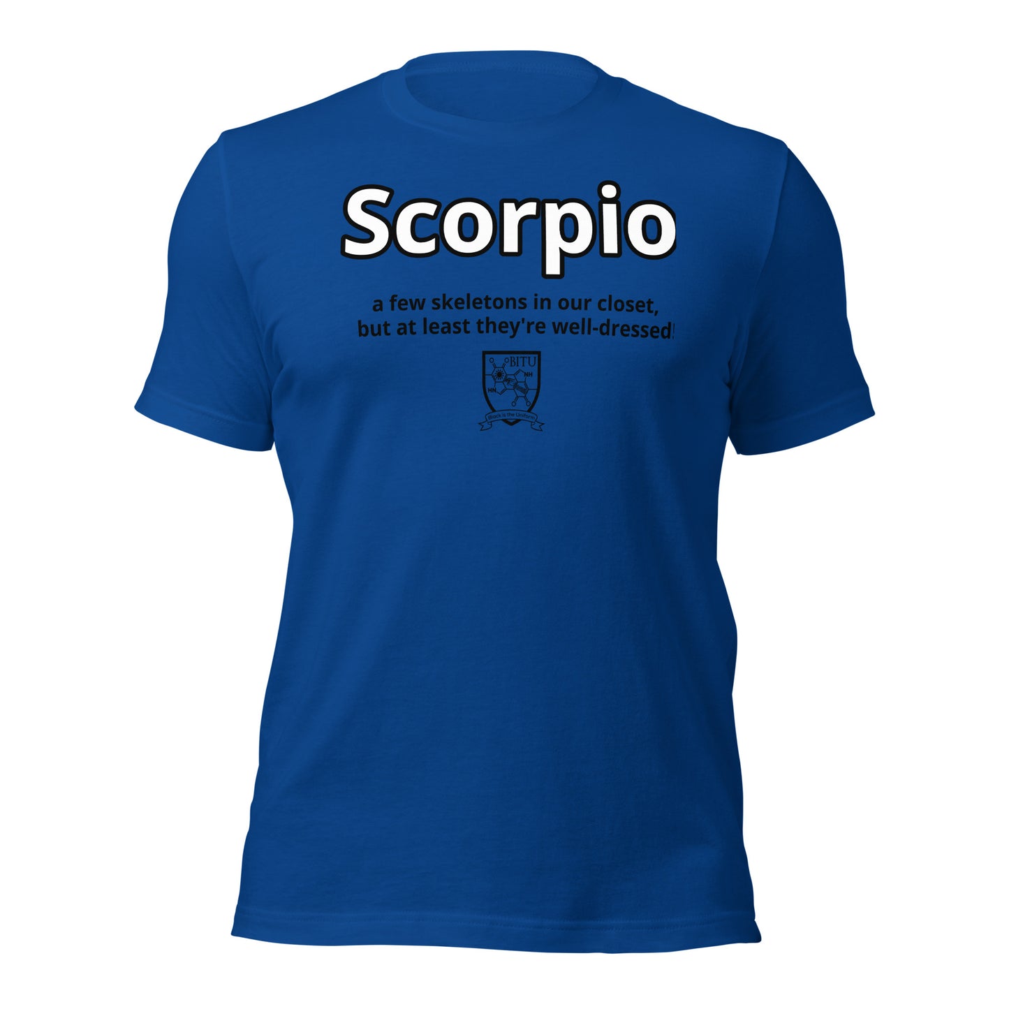 Scorpio - A Few Skeletons In Our Closet, But At Least They're Well Dressed