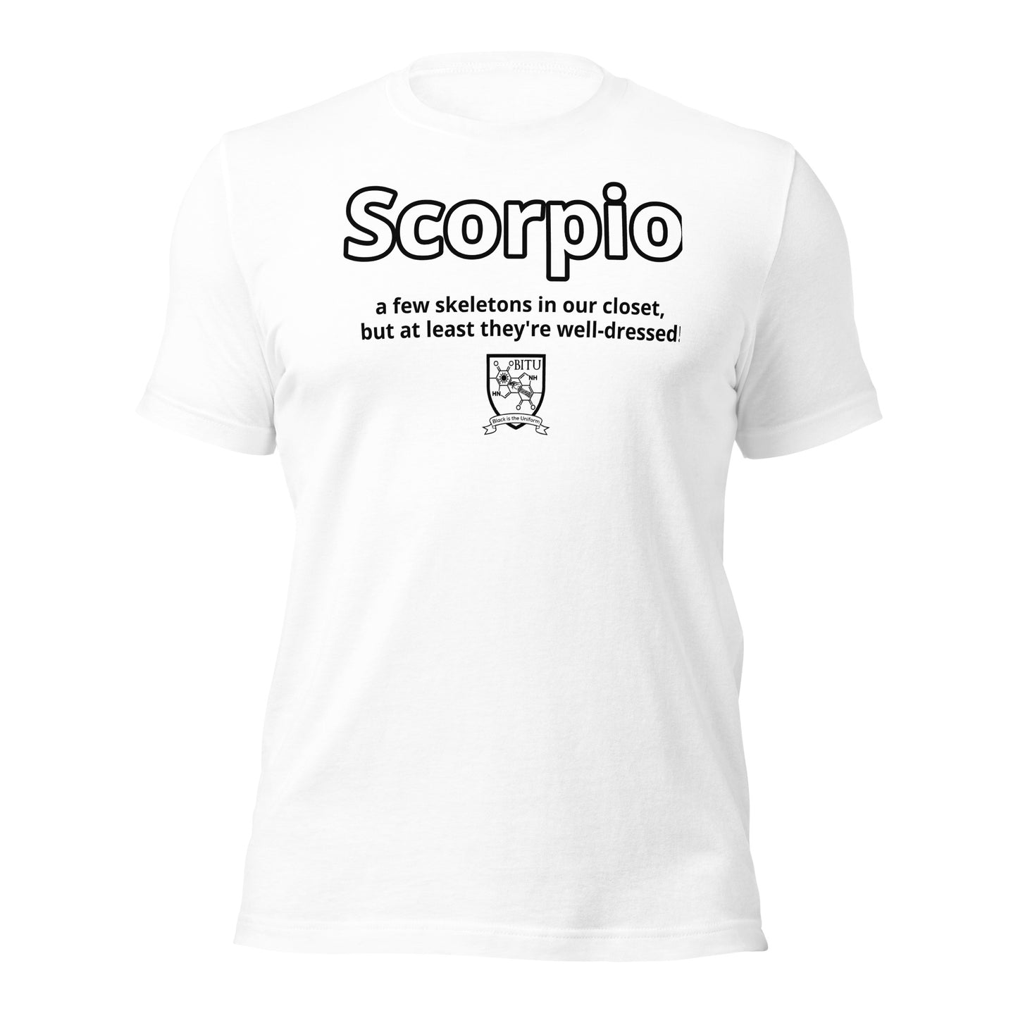 Scorpio - A Few Skeletons In Our Closet, But At Least They're Well Dressed